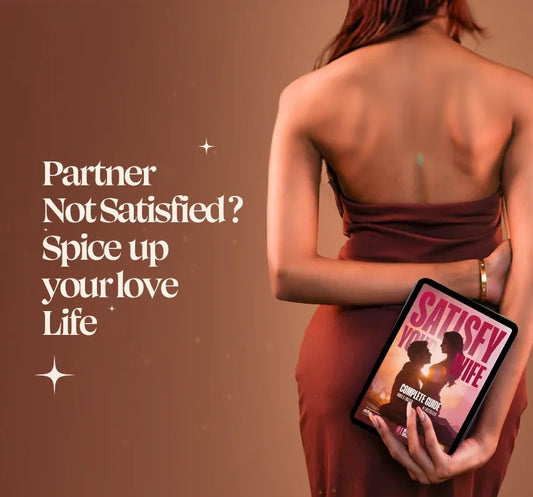 Satisfy Your Wife